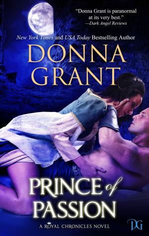 Cover of the book Prince of Passion (Royal Chronicles #4) by Steve Stroble