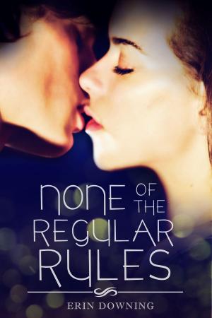 Book cover of None of the Regular Rules