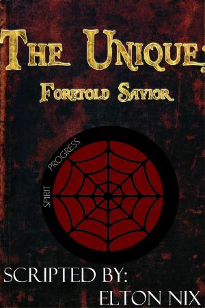 Cover of the book The Unique Saga: Foretold Savior by H. Max Hiller