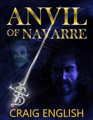 Cover of the book The Anvil of Navarre by J. Eden Adley