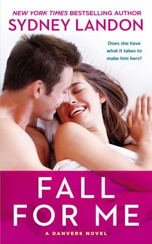 Cover of the book Fall For Me by Melanie Cantor