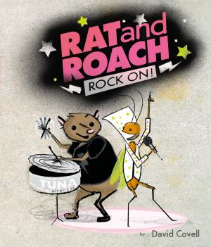 Cover of the book Rat & Roach Rock On! by Steven Kellogg