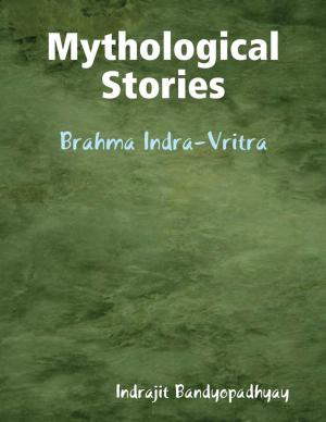 Book cover of Mythological Stories: Brahma Indra-Vritra