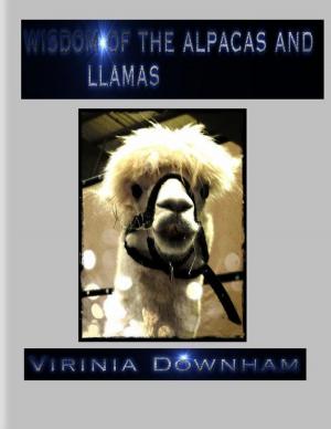 Cover of the book Wisdom of the Alpacas and Llamas by Monique Wegmueller