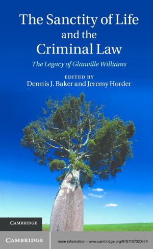 Cover of the book The Sanctity of Life and the Criminal Law by 