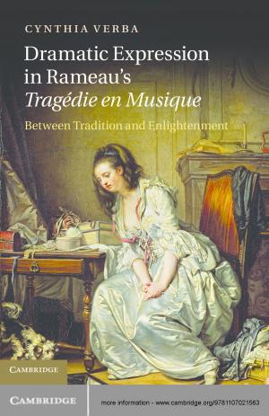 Cover of the book Dramatic Expression in Rameau's Tragédie en Musique by Professor Martin Haenggi