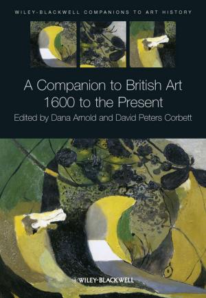 Cover of the book A Companion to British Art by Shirley Soltesz Steiner, Natalie Pate Capps