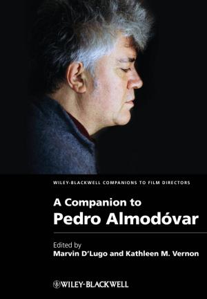 Cover of the book A Companion to Pedro Almodóvar by Michael J. Mard, James R. Hitchner, Steven D. Hyden