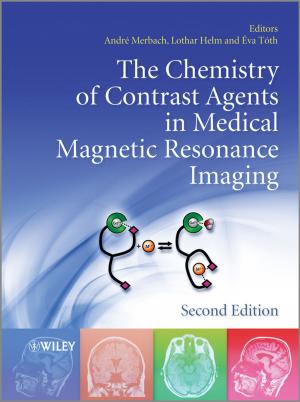 Cover of the book The Chemistry of Contrast Agents in Medical Magnetic Resonance Imaging by Robert F. Bruner, Sean D. Carr