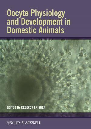 Cover of the book Oocyte Physiology and Development in Domestic Animals by Andrew Kaufman, Serafima Gettys, Nina Wieda