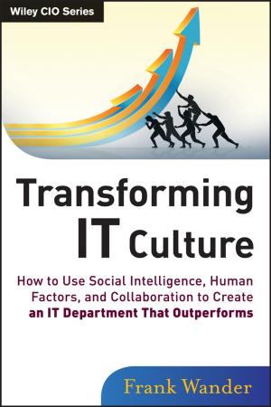 Cover of the book Transforming IT Culture by Ann W. Burgess, Allen G. Burgess, Robert K. Ressler, John E. Douglas