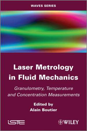 Cover of the book Laser Metrology in Fluid Mechanics by Adrian Gostick, Chester Elton