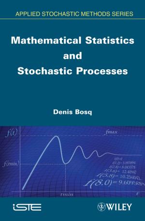 Cover of the book Mathematical Statistics and Stochastic Processes by Jens Kurreck, Cy Aaron Stein