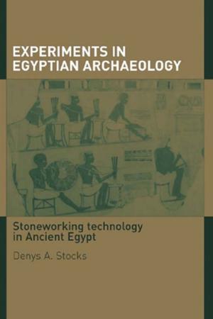 Cover of the book Experiments in Egyptian Archaeology by Tamara S Wagner