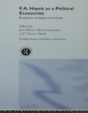 Cover of the book F.A. Hayek as a Political Economist by Travis Hirschi