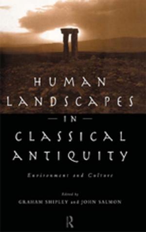 Cover of the book Human Landscapes in Classical Antiquity by Stephen Zepke