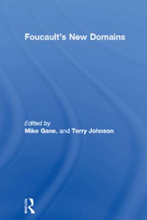 Cover of the book Foucault's New Domains by Steve Farrow, Amy Strachan