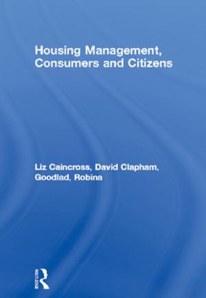 Cover of the book Housing Management, Consumers and Citizens by Judy Morgan DVM, Hue Grant