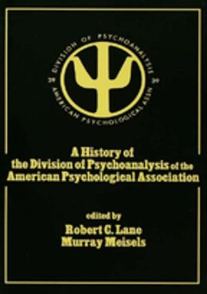 Cover of the book A History of the Division of Psychoanalysis of the American Psychological Associat by John L. Roberts