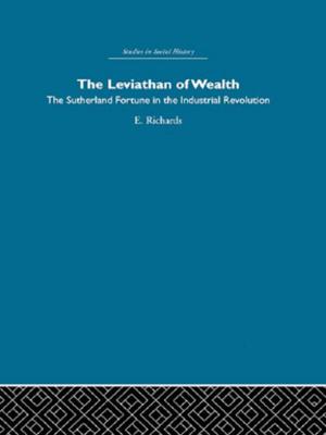 Cover of the book The Leviathan of Wealth by Elisabeth Goodman, John Riddell