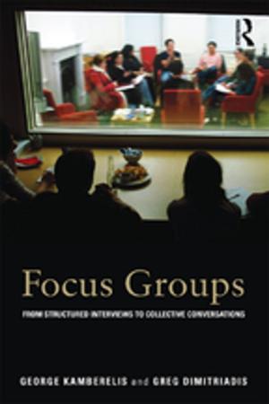 Cover of the book Focus Groups by Alberto F. De Toni, Roberto Siagri, Cinzia Battistella