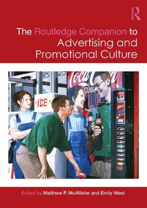 Cover of the book The Routledge Companion to Advertising and Promotional Culture by Tim Kirk