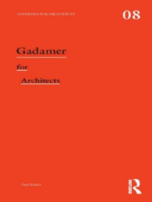 Cover of the book Gadamer for Architects by Harold Sampson, Sheldon L. Messinger, Robert D. Towne