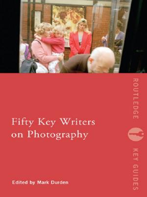Cover of the book Fifty Key Writers on Photography by Elaine V. Beilin
