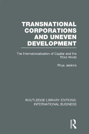 Cover of the book Transnational Corporations and Uneven Development (RLE International Business) by Jane Marie Kirschling, Marcia E Lattanzi, Stephen Fleming