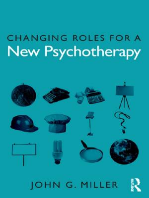 Cover of the book Changing Roles for a New Psychotherapy by Roger Giner-Sorolla