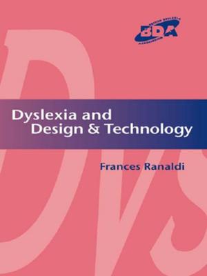Cover of the book Dyslexia and Design & Technology by Mark D. Chapman