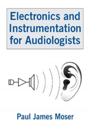Cover of the book Electronics and Instrumentation for Audiologists by M Nagendra Prasad