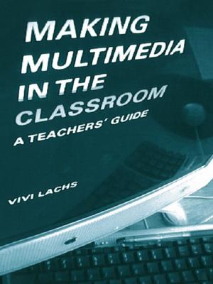 Cover of the book Making Multimedia in the Classroom by João F. D. Rodrigues, Tiago M. D. Domingos, Alexandra P.S. Marques