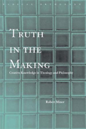 Cover of the book Truth in the Making by Myra Hunter, Melanie Smith