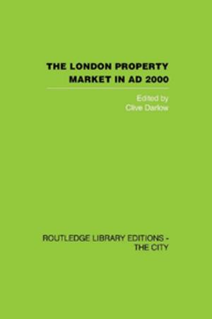 Cover of the book The London Property Market in AD 2000 by Liam Hudson