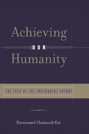 Cover of the book Achieving Our Humanity by Roy Bhaskar