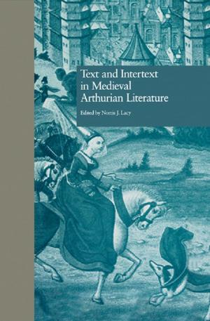 Cover of the book Text and Intertext in Medieval Arthurian Literature by Cindy J. Smith