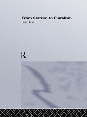 Cover of the book From Statism To Pluralism by Leon Feinstein, Kathryn Duckworth, Ricardo Sabates