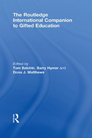 Cover of the book The Routledge International Companion to Gifted Education by Johannes Siapkas, Lena Sjögren