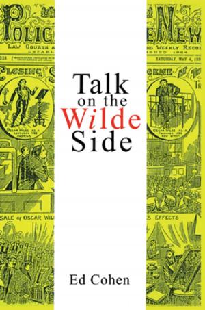 Cover of the book Talk on the Wilde Side by Hugh Jones, Christopher Benson