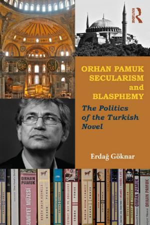 Cover of the book Orhan Pamuk, Secularism and Blasphemy by Jeanette Atkinson