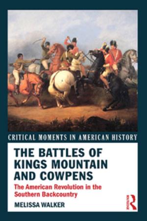 Book cover of The Battles of Kings Mountain and Cowpens
