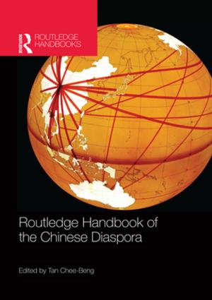 Cover of the book Routledge Handbook of the Chinese Diaspora by Markku Sotarauta