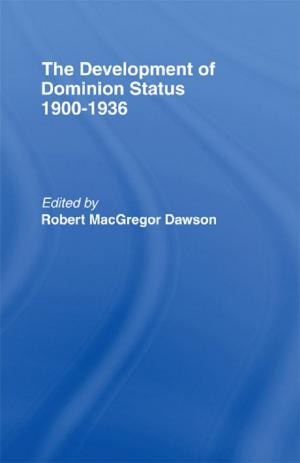 Book cover of Development of Dominion Status 1900-1936