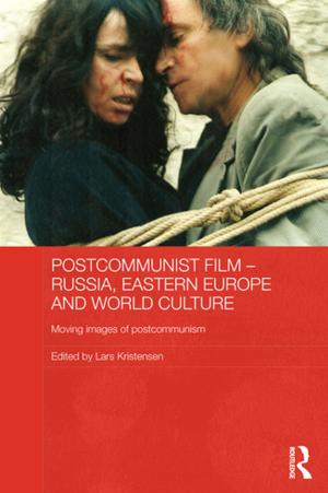 Cover of the book Postcommunist Film - Russia, Eastern Europe and World Culture by Arshin Adib-Moghaddam