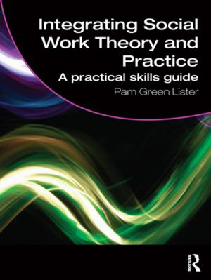 Cover of the book Integrating Social Work Theory and Practice by Derek Edwards, Neil Mercer
