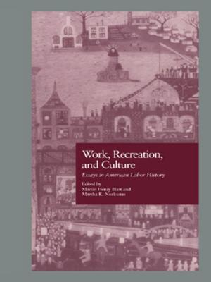 Cover of the book Work, Recreation, and Culture by Laurie Johnson