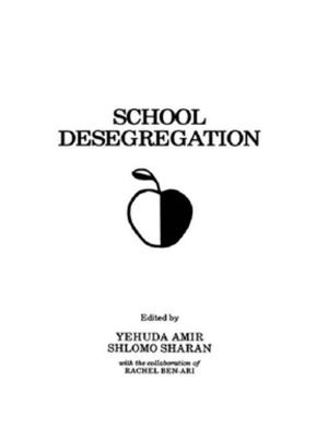 Cover of the book School Desegregation by Khalid Ben-Srhir