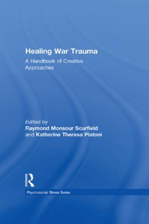 Cover of the book Healing War Trauma by Itzhak Galnoor