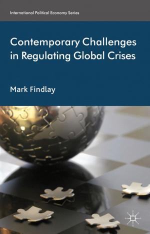 Cover of the book Contemporary Challenges in Regulating Global Crises by K. Gildart